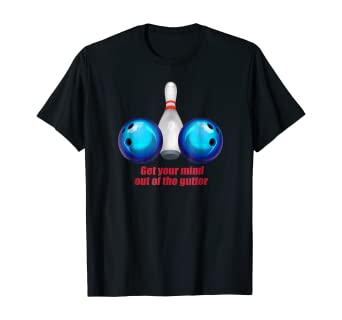 Amazon.com: Funny Bowling Shirt Women Mind Out Of The Gutter: Clothi
